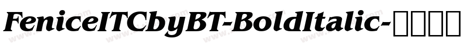 FeniceITCbyBT-BoldItalic字体转换