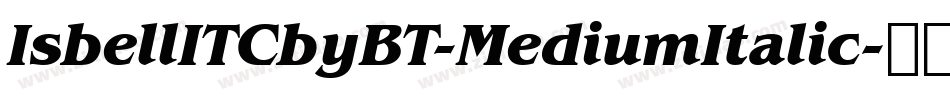 IsbellITCbyBT-MediumItalic字体转换