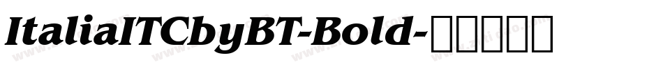 ItaliaITCbyBT-Bold字体转换