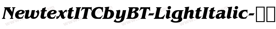 NewtextITCbyBT-LightItalic字体转换