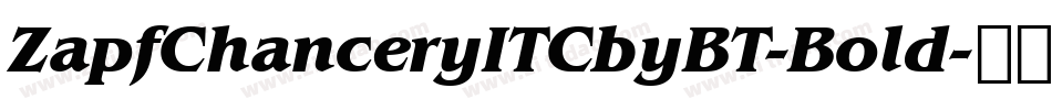 ZapfChanceryITCbyBT-Bold字体转换