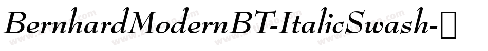 BernhardModernBT-ItalicSwash字体转换