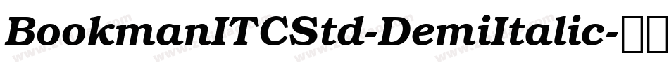 BookmanITCStd-DemiItalic字体转换