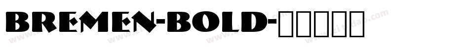 Bremen-Bold字体转换