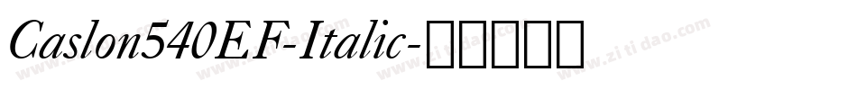 Caslon540EF-Italic字体转换