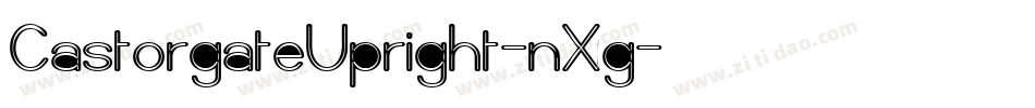 CastorgateUpright-nXg字体转换