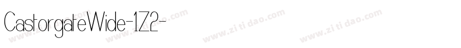 CastorgateWide-1Z2字体转换