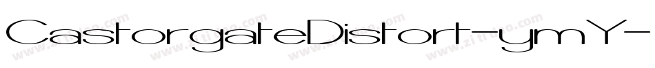 CastorgateDistort-ymY字体转换