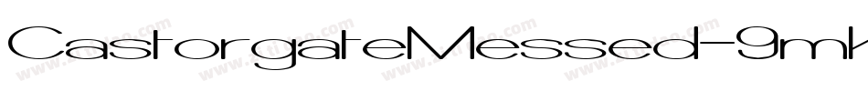 CastorgateMessed-9mK字体转换