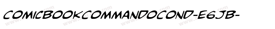 ComicBookCommandoCond-e6JB字体转换
