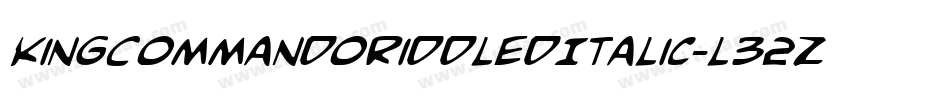 KingCommandoRiddledItalic-l32Z字体转换
