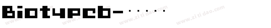 Biotypeb字体转换