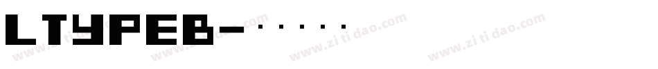 LTYPEB字体转换