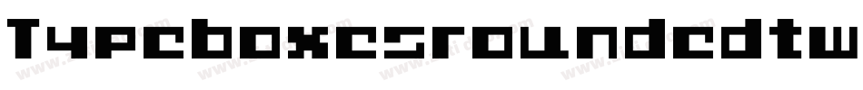Typeboxesroundedtwo-y3ad字体转换
