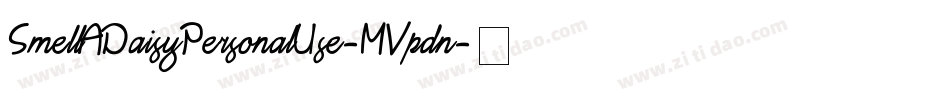 SmellADaisyPersonalUse-MVpdn字体转换