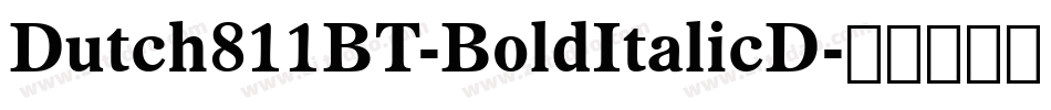 Dutch811BT-BoldItalicD字体转换
