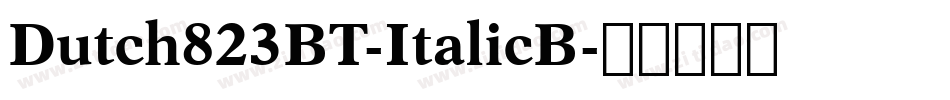 Dutch823BT-ItalicB字体转换