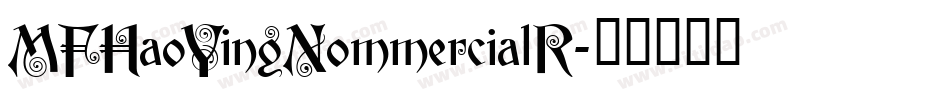MFHaoYingNommercialR字体转换