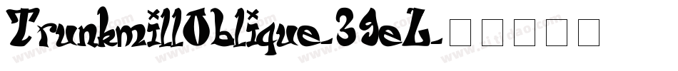 TrunkmillOblique-39eL字体转换