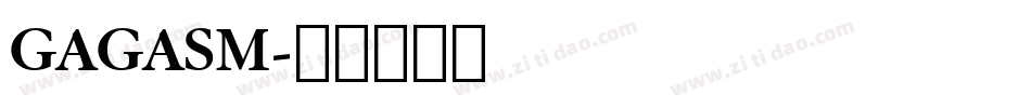 GAGASM字体转换