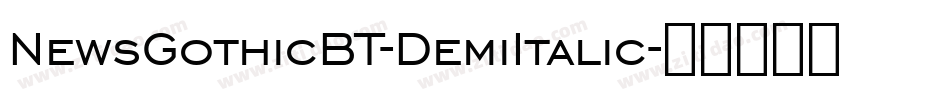 NewsGothicBT-DemiItalic字体转换