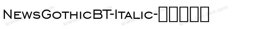 NewsGothicBT-Italic字体转换