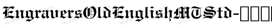 EngraversOldEnglishMTStd字体转换