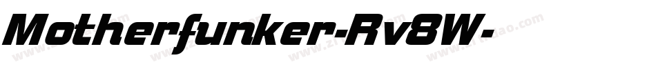 Motherfunker-Rv8W字体转换