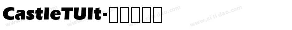 CastleTUlt字体转换