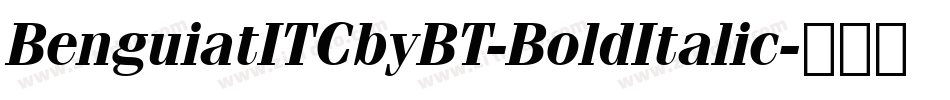 BenguiatITCbyBT-BoldItalic字体转换