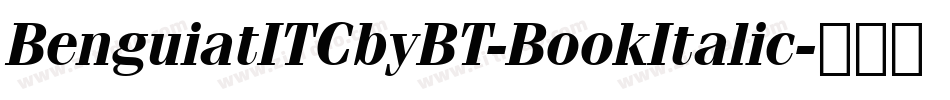 BenguiatITCbyBT-BookItalic字体转换