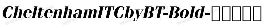 CheltenhamITCbyBT-Bold字体转换