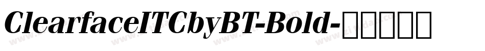 ClearfaceITCbyBT-Bold字体转换