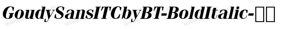 GoudySansITCbyBT-BoldItalic字体转换