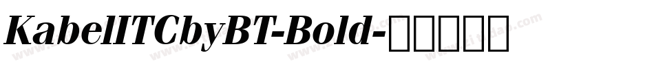 KabelITCbyBT-Bold字体转换