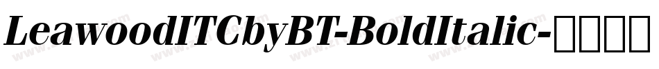 LeawoodITCbyBT-BoldItalic字体转换
