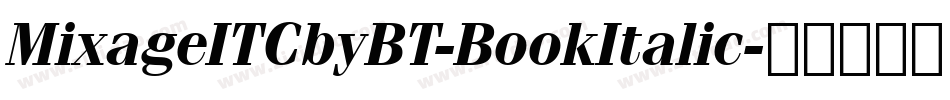 MixageITCbyBT-BookItalic字体转换
