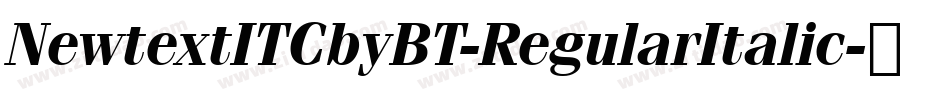 NewtextITCbyBT-RegularItalic字体转换