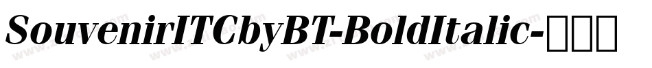 SouvenirITCbyBT-BoldItalic字体转换
