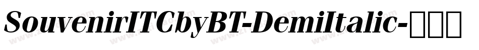 SouvenirITCbyBT-DemiItalic字体转换