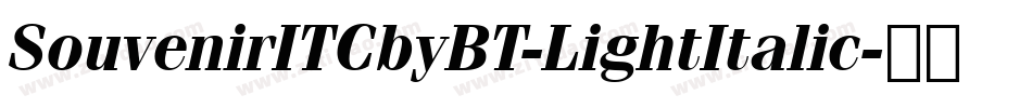 SouvenirITCbyBT-LightItalic字体转换