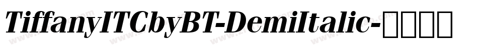 TiffanyITCbyBT-DemiItalic字体转换