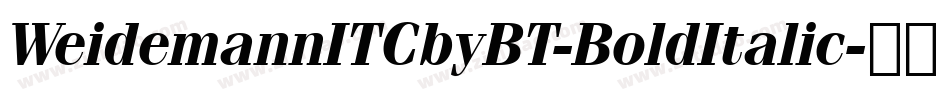 WeidemannITCbyBT-BoldItalic字体转换