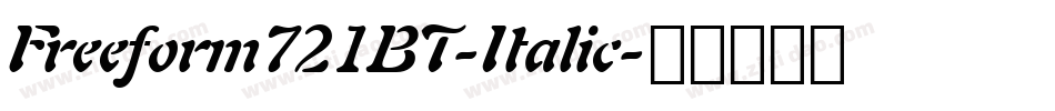 Freeform721BT-Italic字体转换