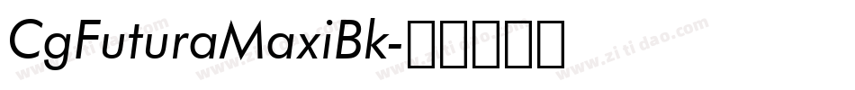CgFuturaMaxiBk字体转换
