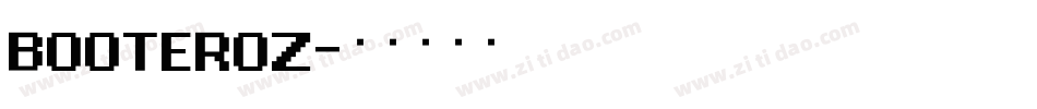 BOOTEROZ字体转换