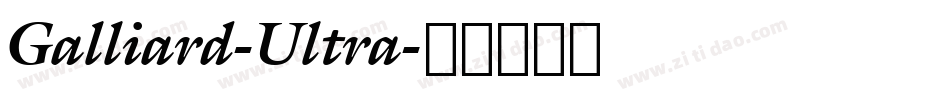 Galliard-Ultra字体转换