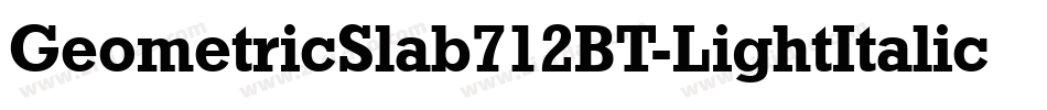GeometricSlab712BT-LightItalicA字体转换