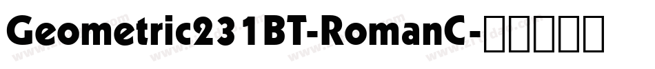 Geometric231BT-RomanC字体转换