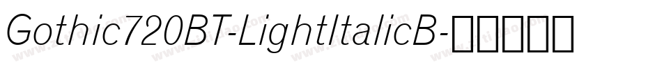 Gothic720BT-LightItalicB字体转换